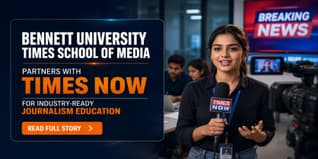 Bennett University Times School of Media Partners with Times Now for Industry-Ready Journalism Education